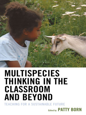 cover image of Multispecies Thinking in the Classroom and Beyond